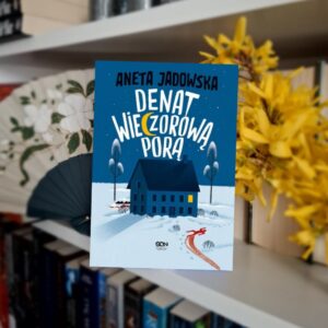 Denat wieczorową porą - Aneta Jadowska