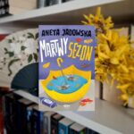 Martwy sezon - Aneta Jadowska
