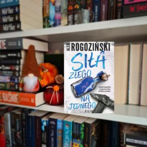 Siła złego na jednego - Alek Rogoziński