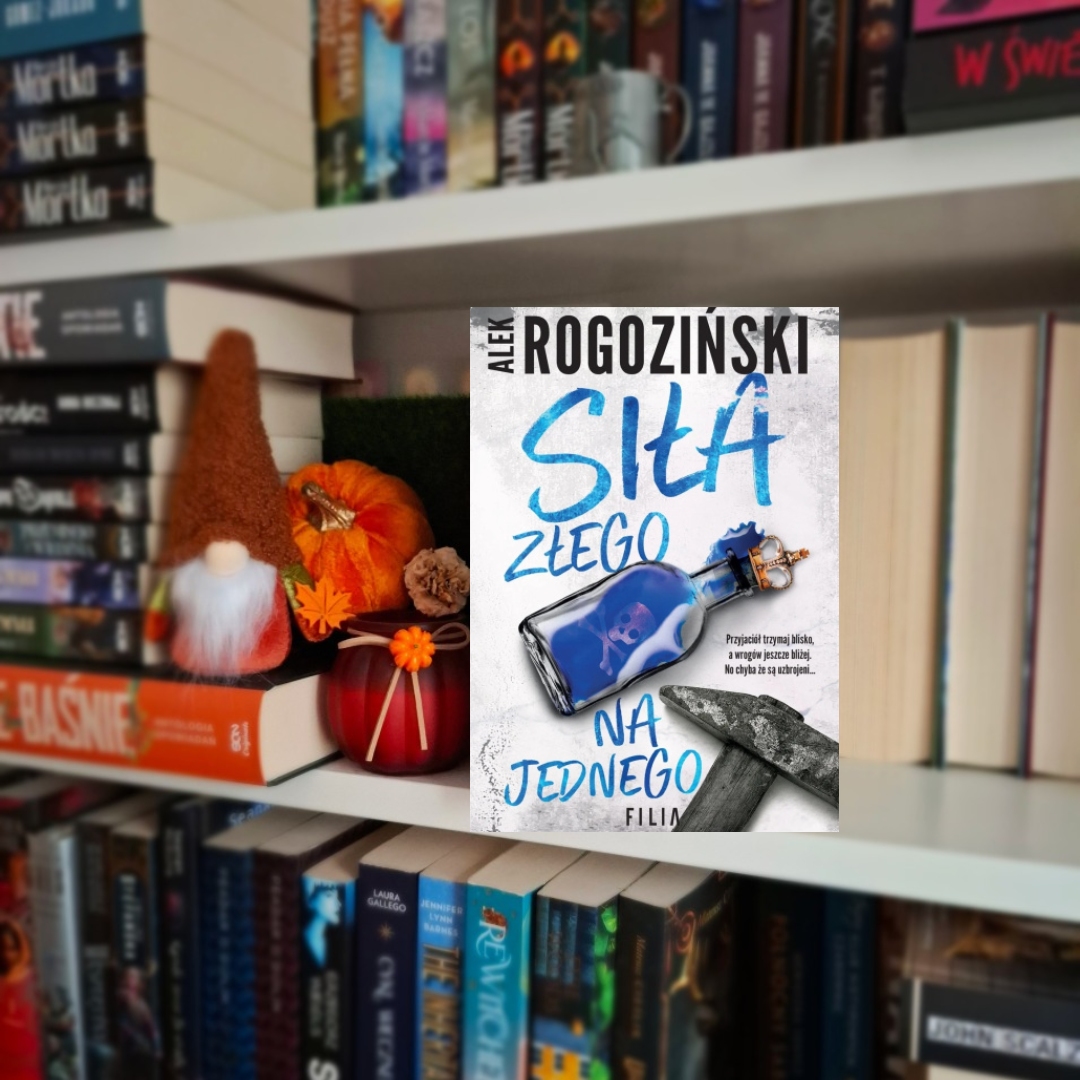 Siła złego na jednego - Alek Rogoziński