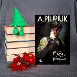Czasy, które nadejdą - Andrzej Pilipiuk