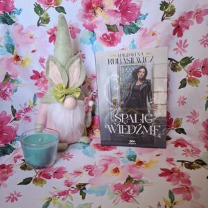 Spalić Wiedźmę - Magdalena Kubasiewicz