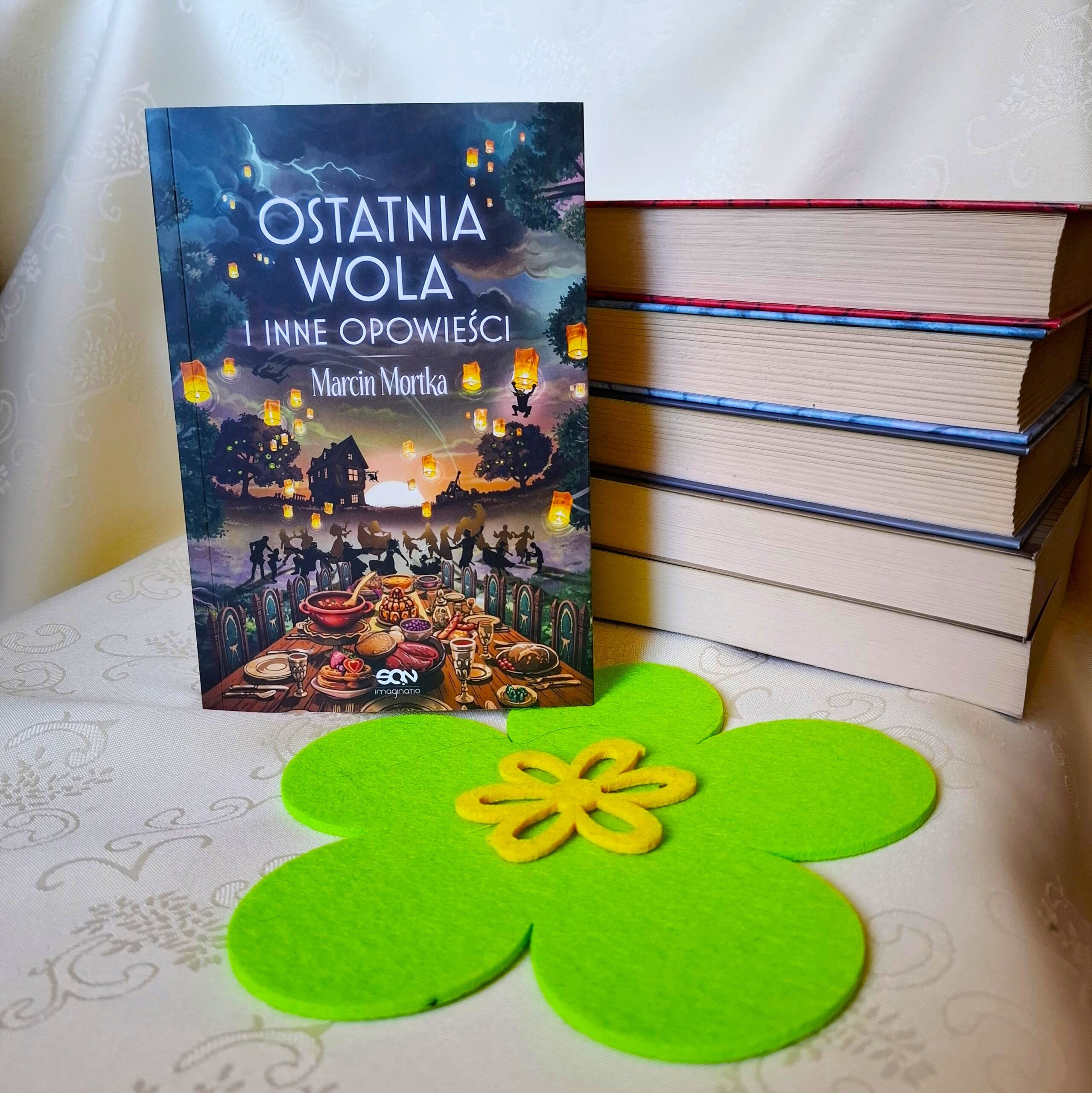 Ostatnia wola i inne opowieści - Marcin Mortka